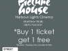 Picture House Offer